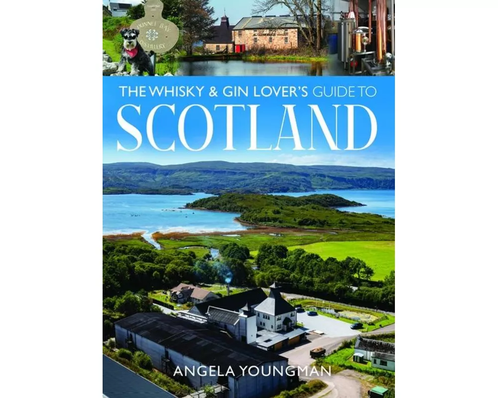 The Whisky and Gin Lover's Guide to Scotland