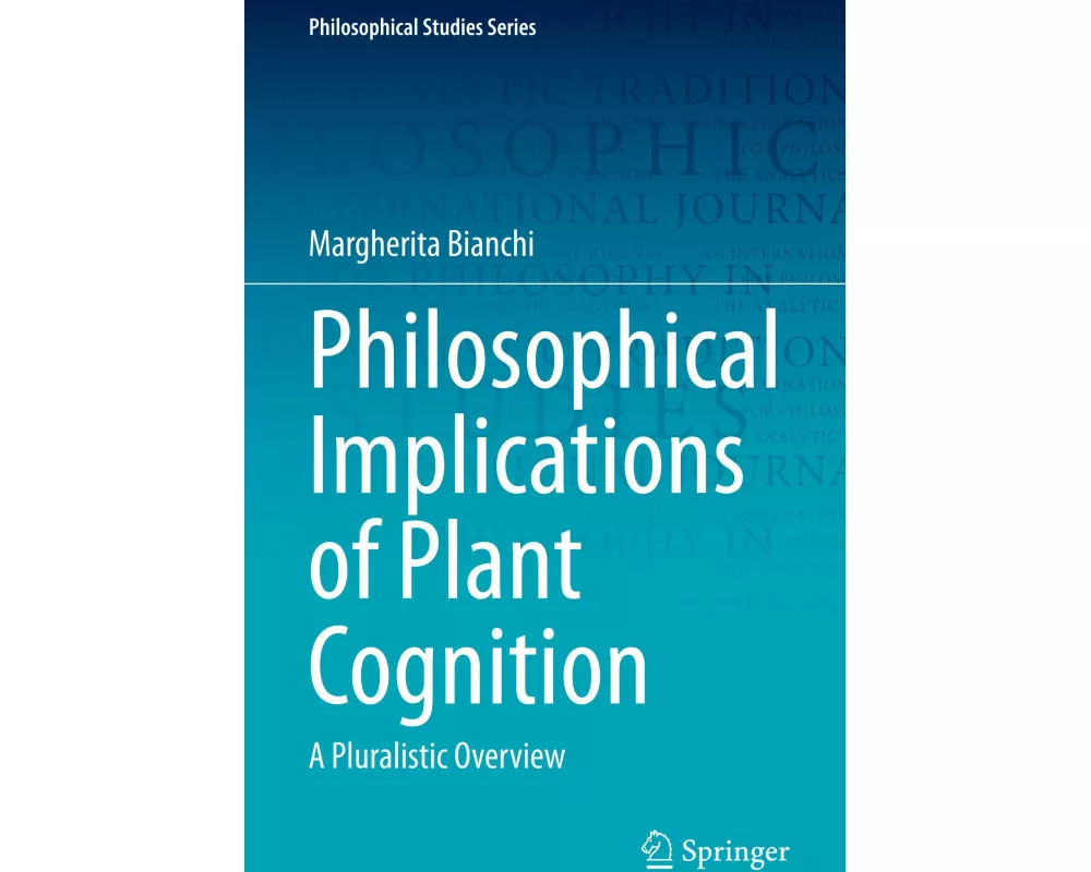Philosophical Implications of Plant Cognition