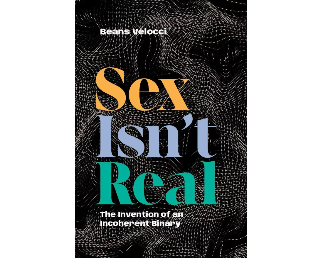 Sex Isn't Real