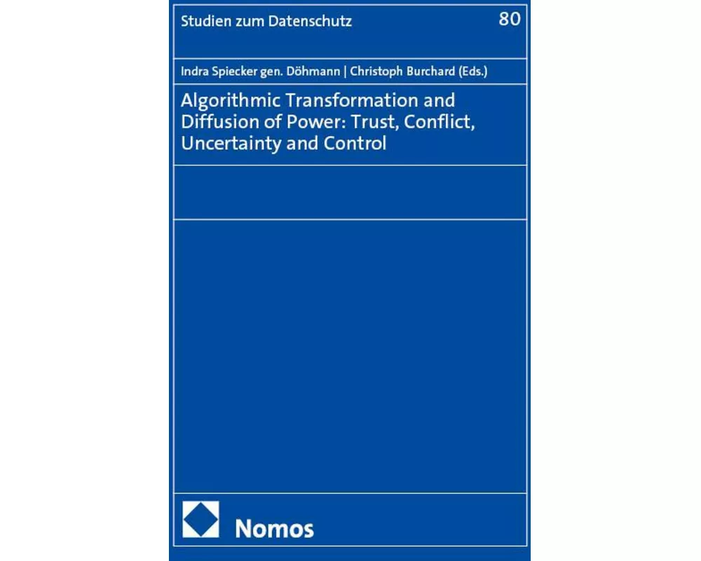 Algorithmic Transformation and Diffusion of Power: Trust, Conflict, Uncertainty and Control
