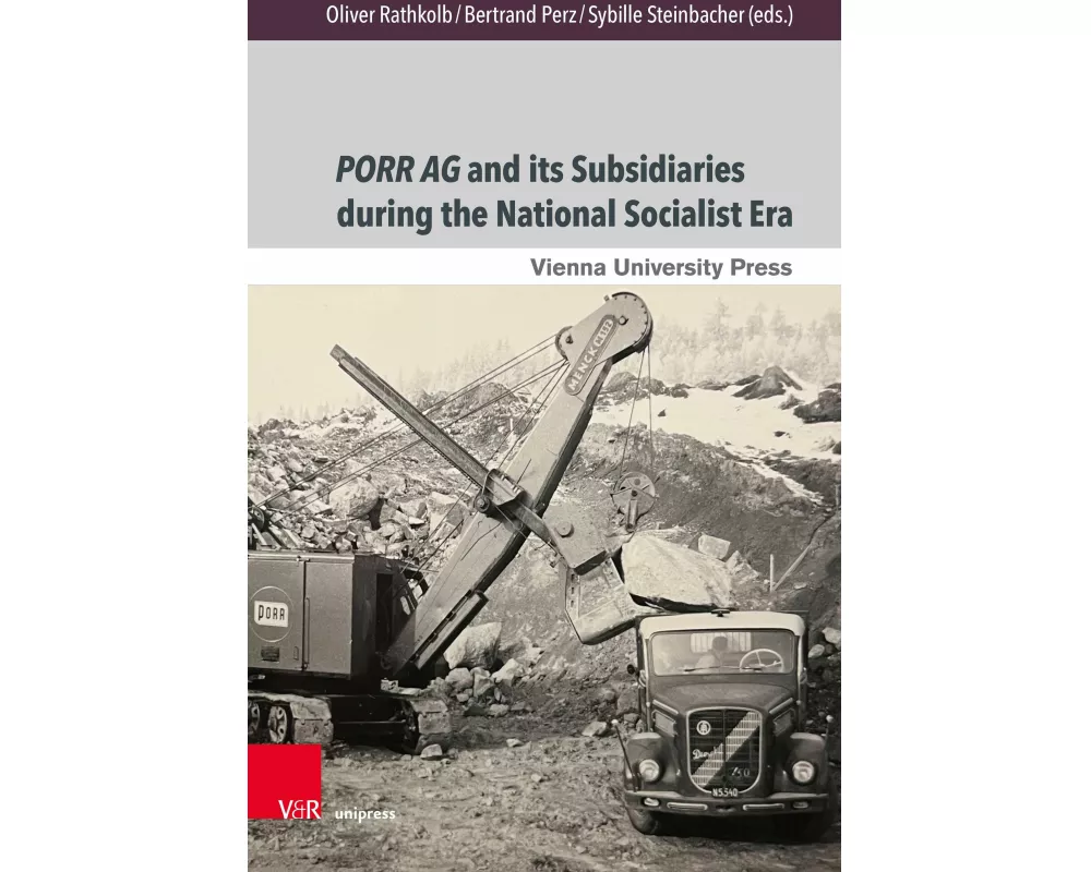 Porr AG and its Subsidiaries during the National Socialist Era
