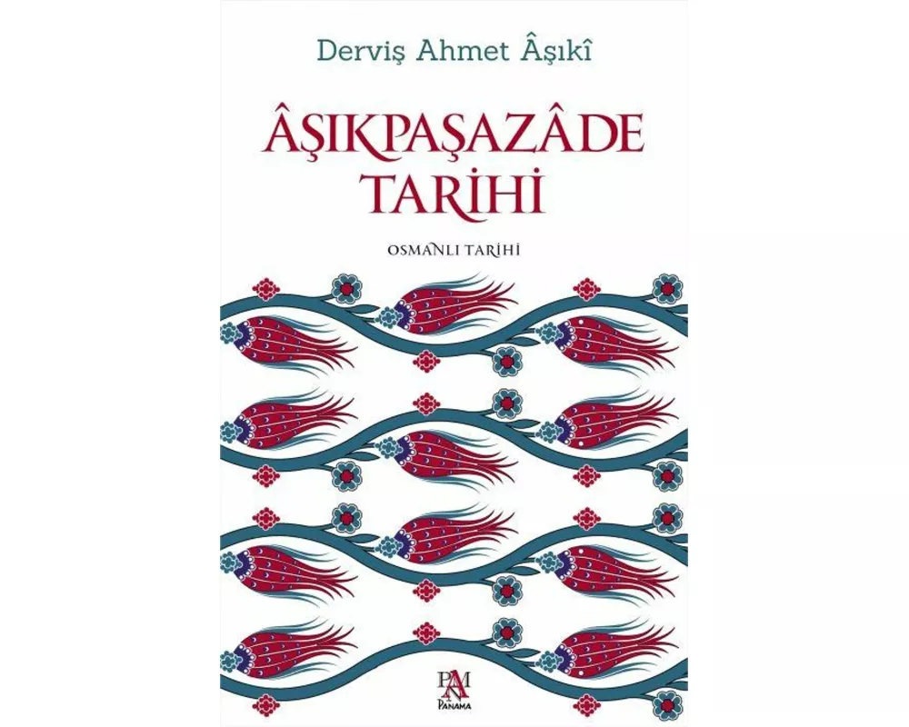 Asikpasazade Tarihi