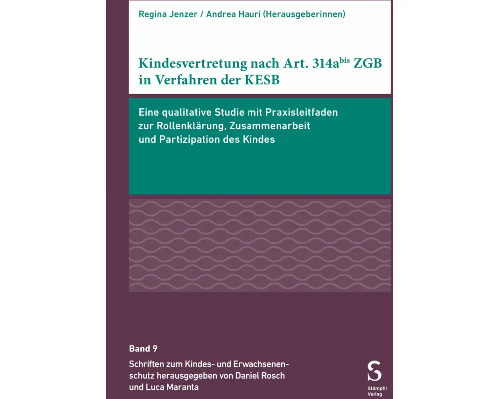 Kindesvertretung nach Art. 314abis ZGB in Verfahren der KESB