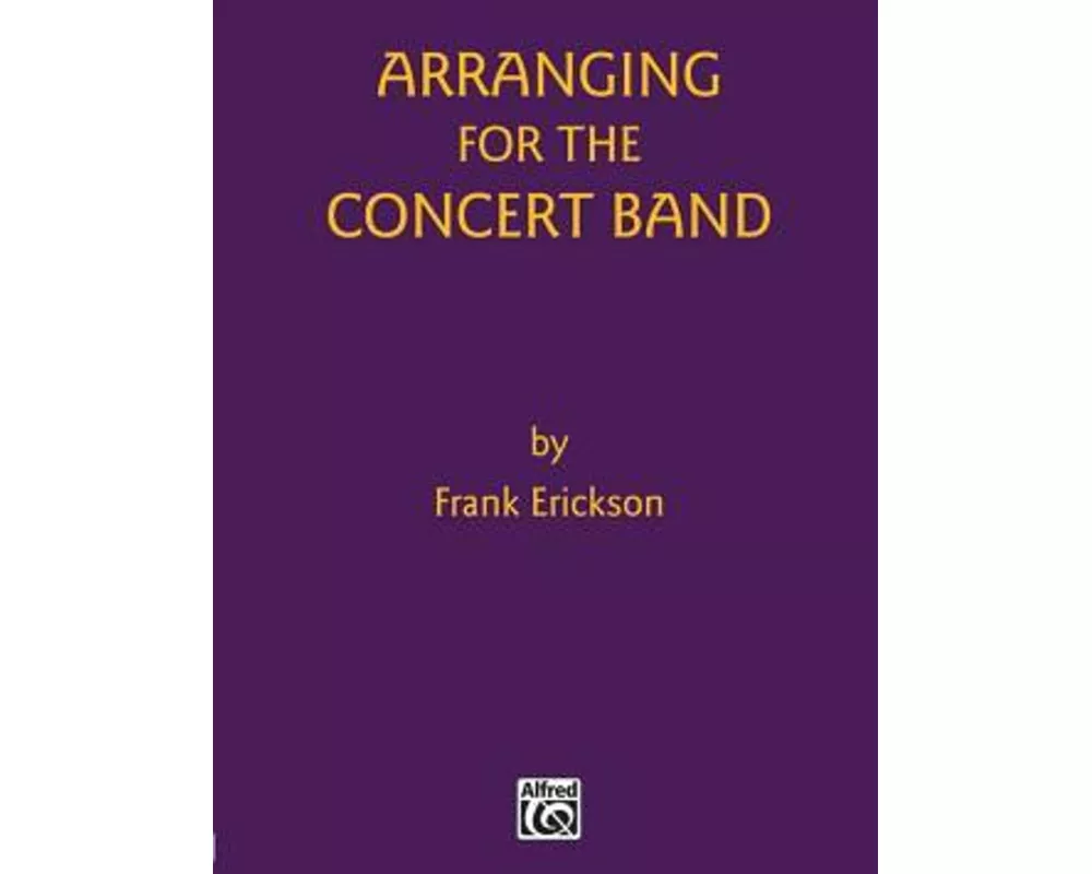 Arranging For The Concert Band