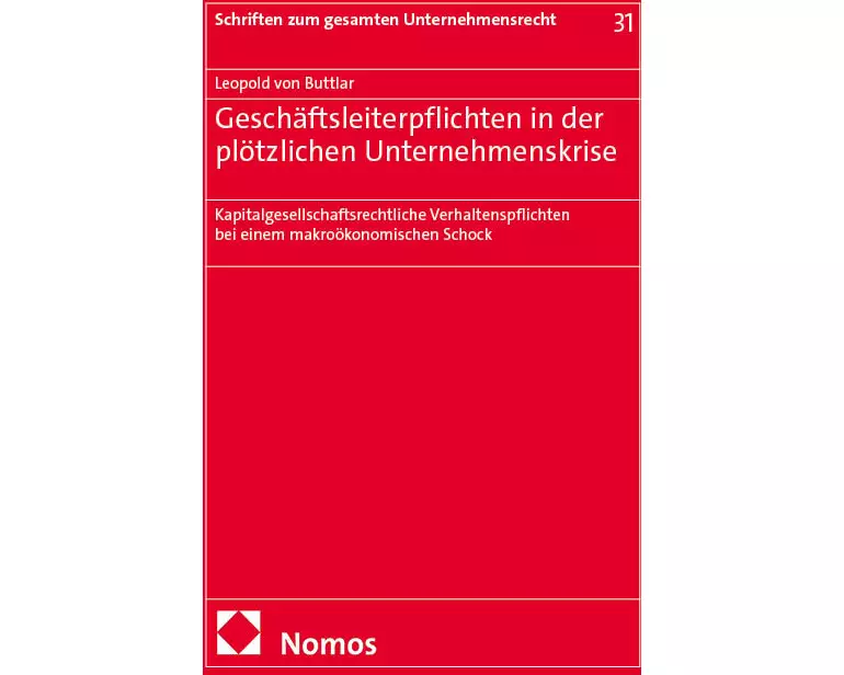 Geschäftsleiterpflichten in der plötzlichen Unternehmenskrise