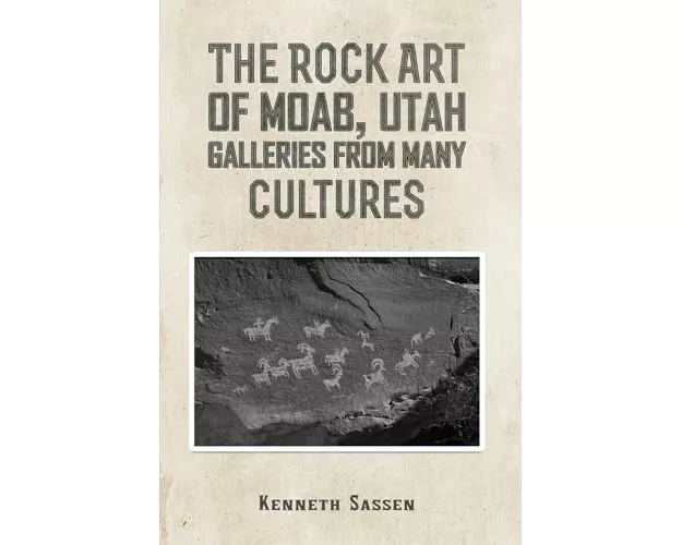 The Rock Art of Moab, Utah