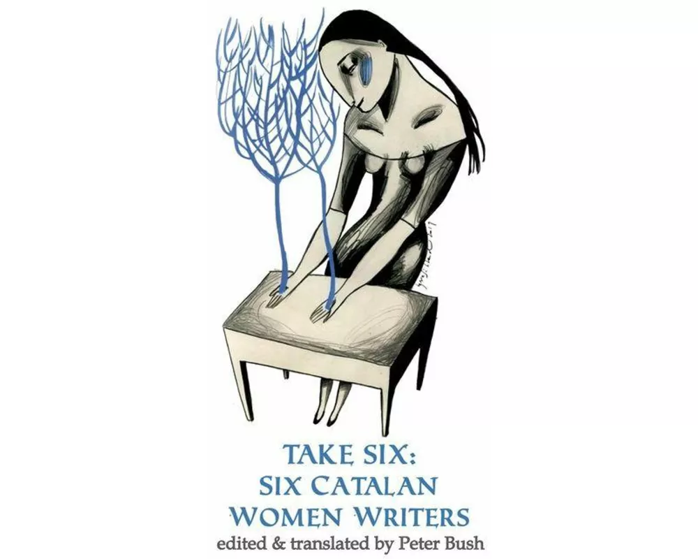 Take Six;Six Catalan Women Writers