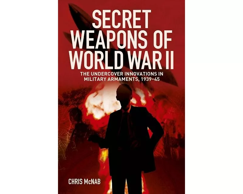 Secret Weapons of World War II