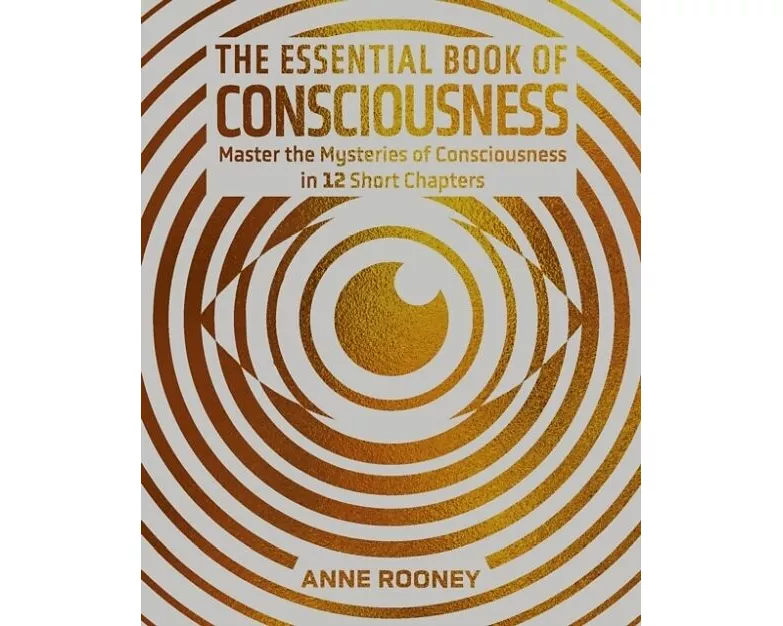 The Essential Book of Consciousness