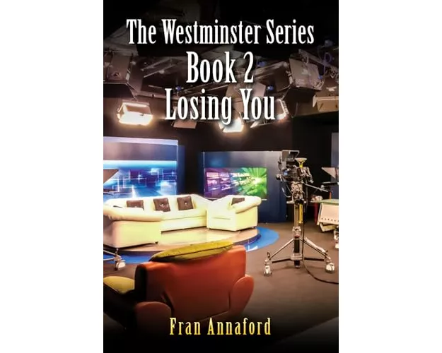 The Westminster Series Book 2: Losing You