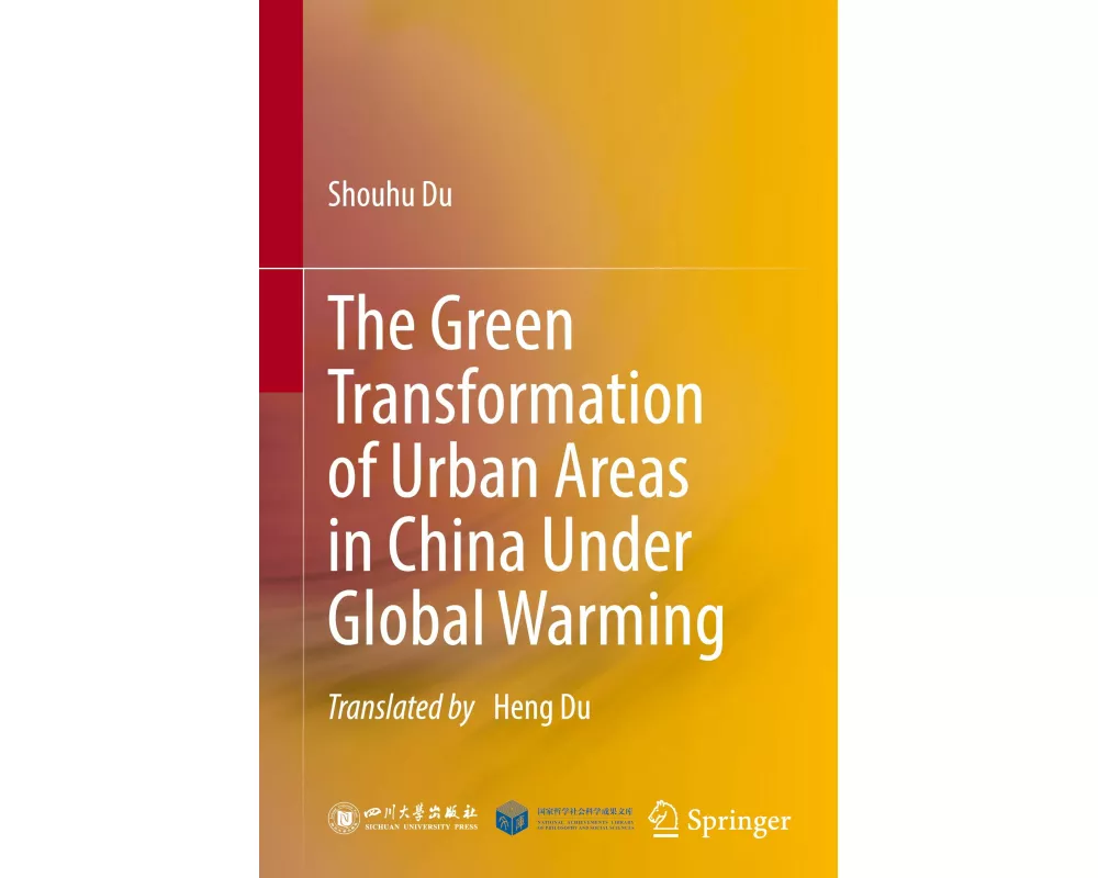 The Green Transformation of Urban Areas in China under Global Warming