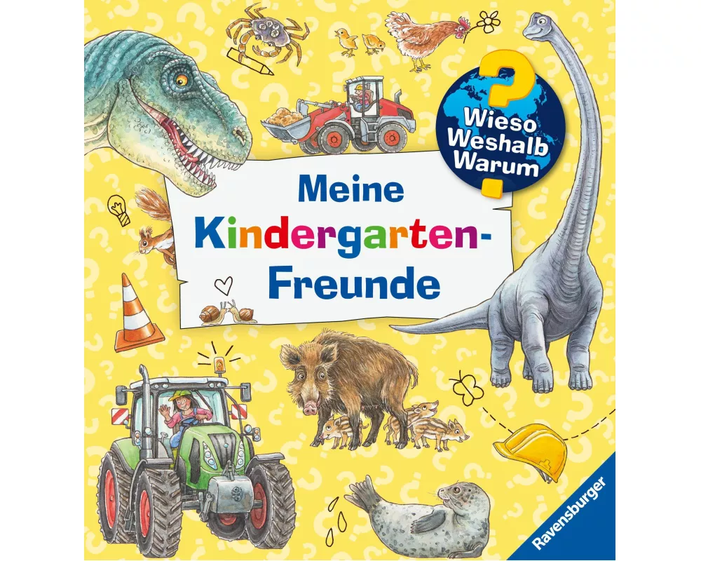 Wieso? Weshalb? Warum? - Meine Kindergarten-Freunde