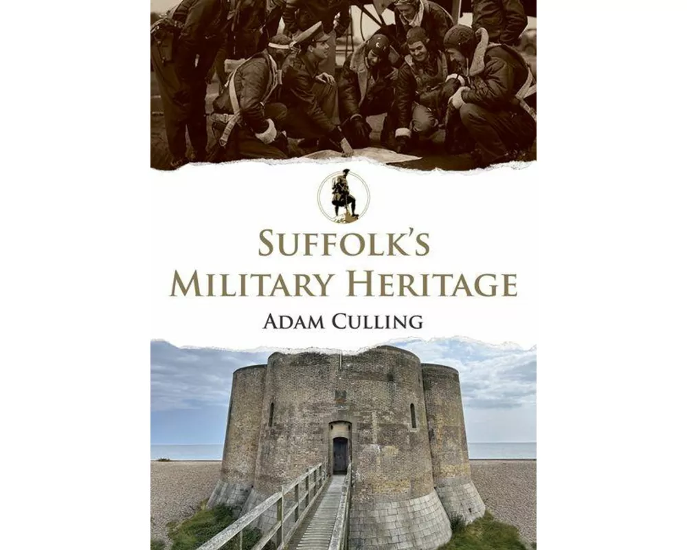 Suffolk's Military Heritage