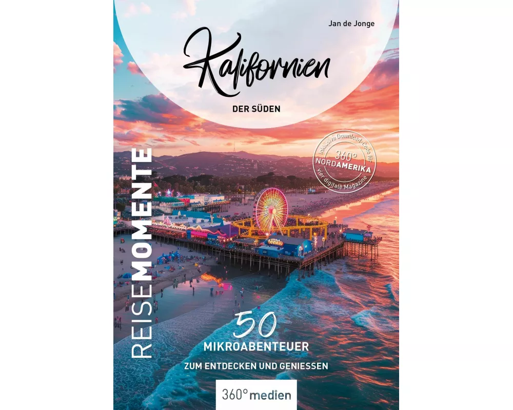Kalifornien - Der Süden - ReiseMomente