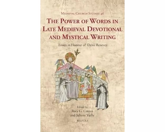 The Power of Words in Late Medieval Devotional and Mystical Writing