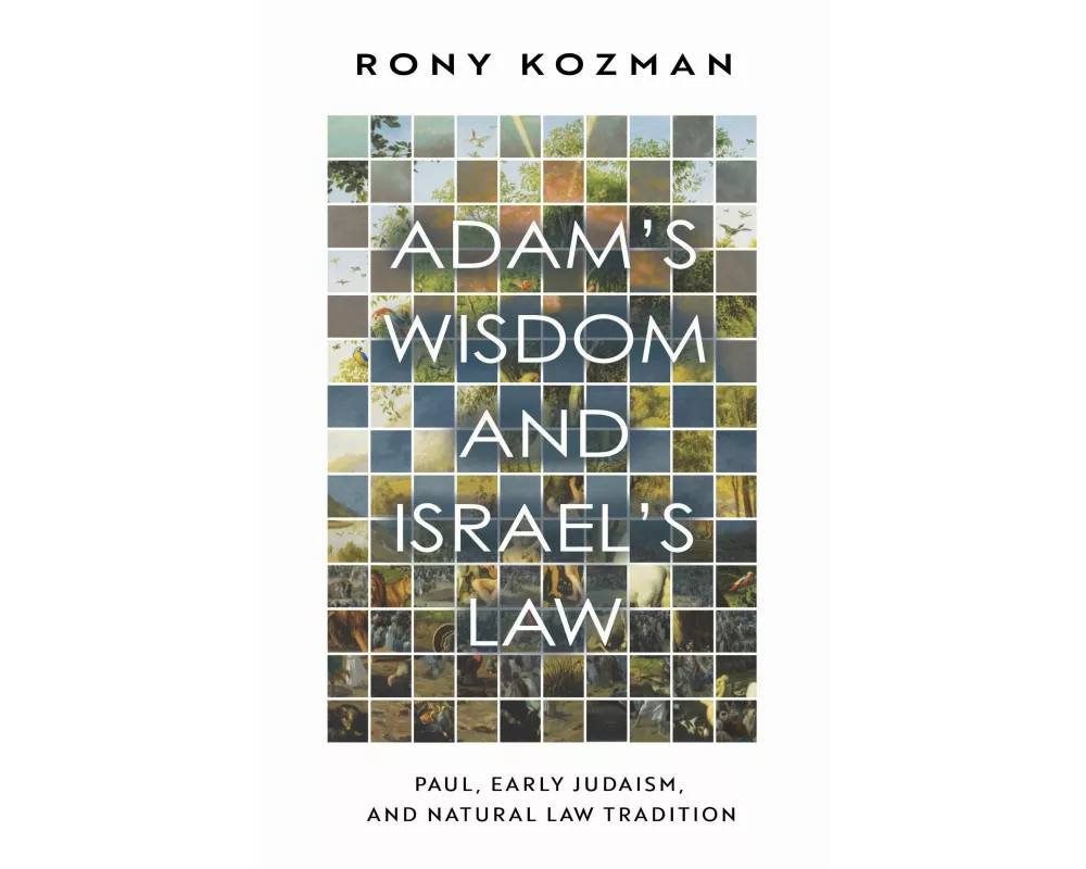 Adam's Wisdom and Israel's Law