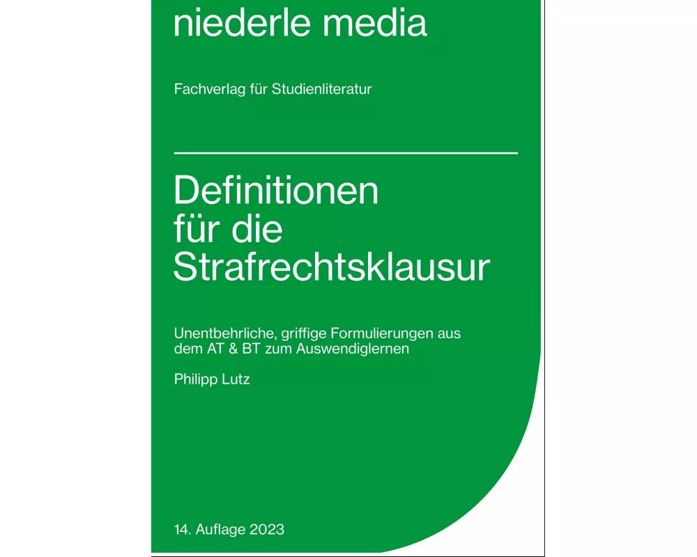 Definitionen für die Strafrechtsklausur