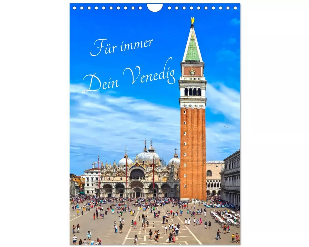 Für immer Dein Venedig (Wandkalender 2026 DIN A4 hoch), CALVENDO Monatskalender