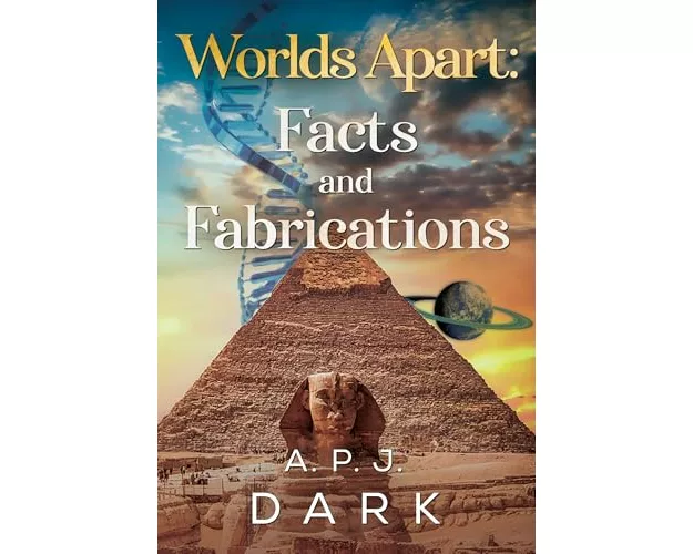 Worlds Apart: Facts & Fabrications