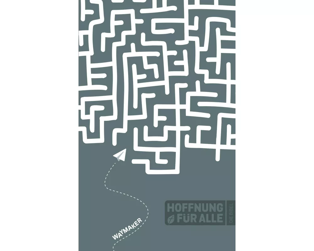 Hoffnung für alle. Die Bibel - Waymaker Edition