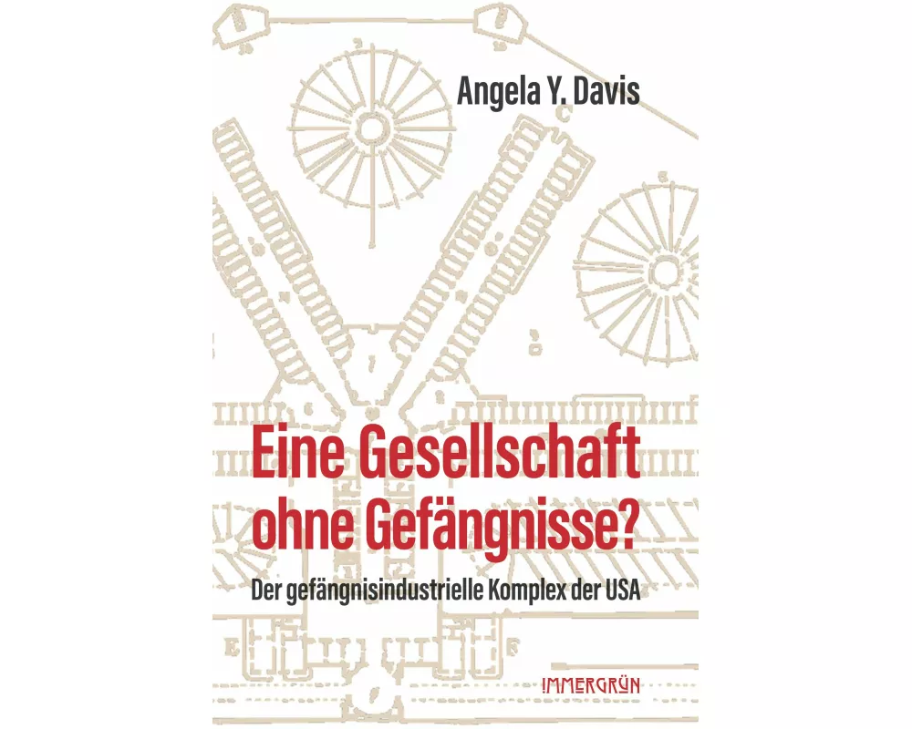 Eine Gesellschaft ohne Gefängnisse?