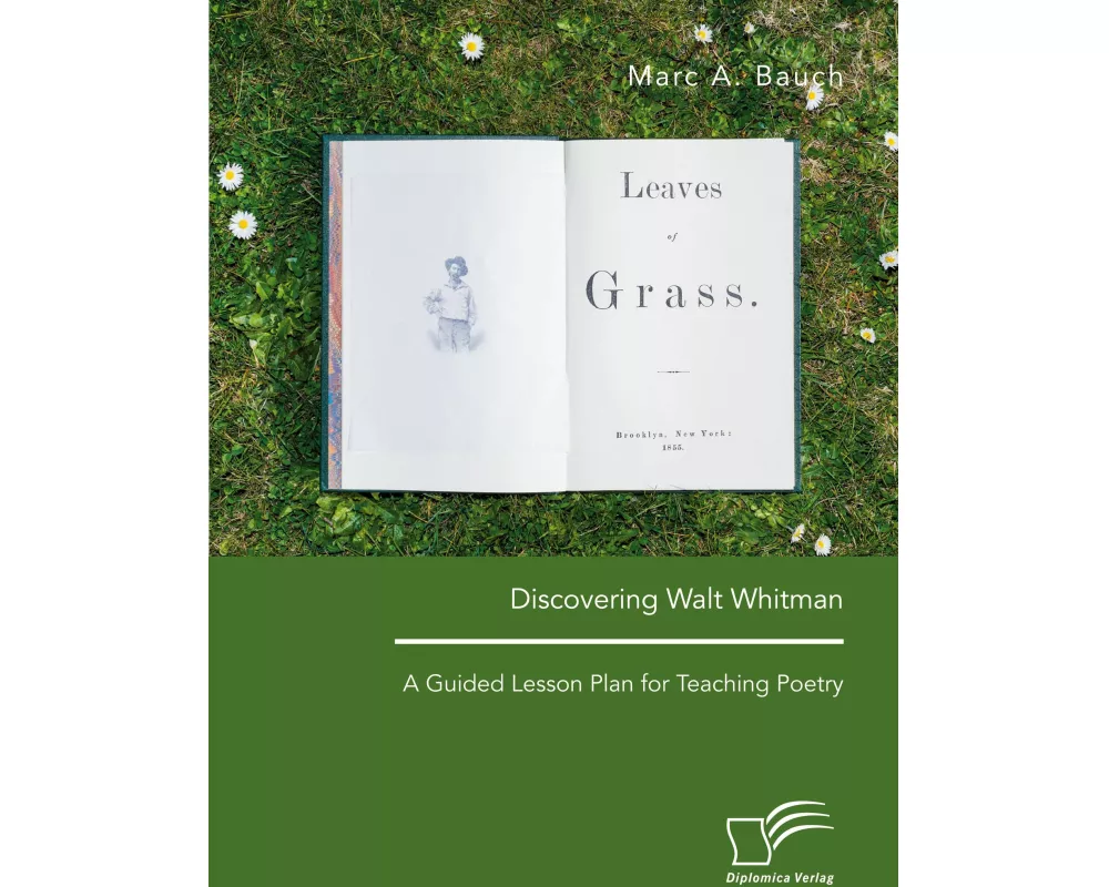 Discovering Walt Whitman. A Guided Lesson Plan for Teaching Poetry