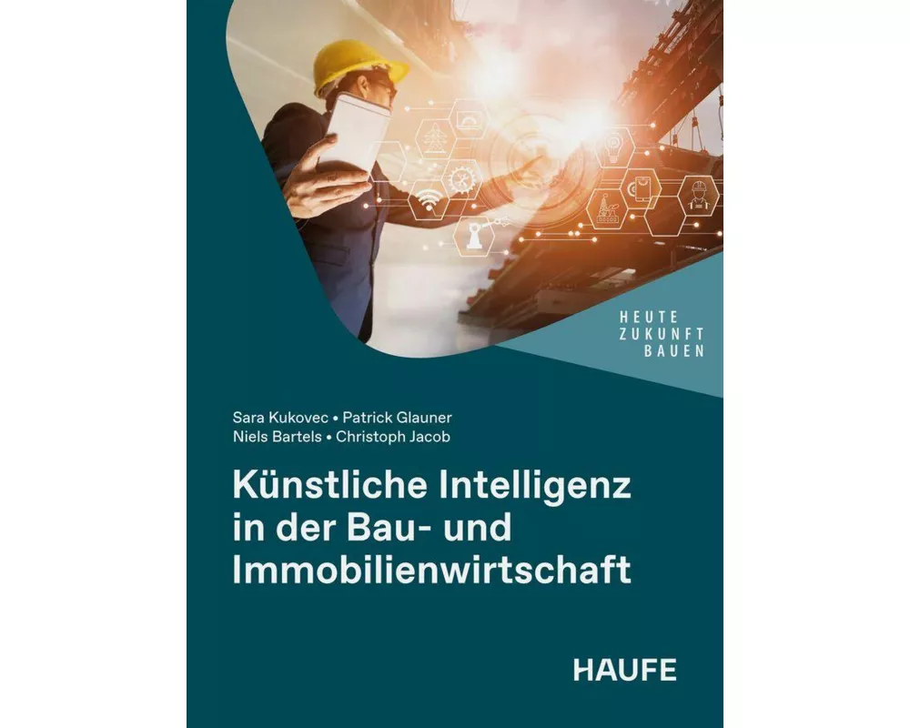 Künstliche Intelligenz in der Bau- und Immobilienwirtschaft