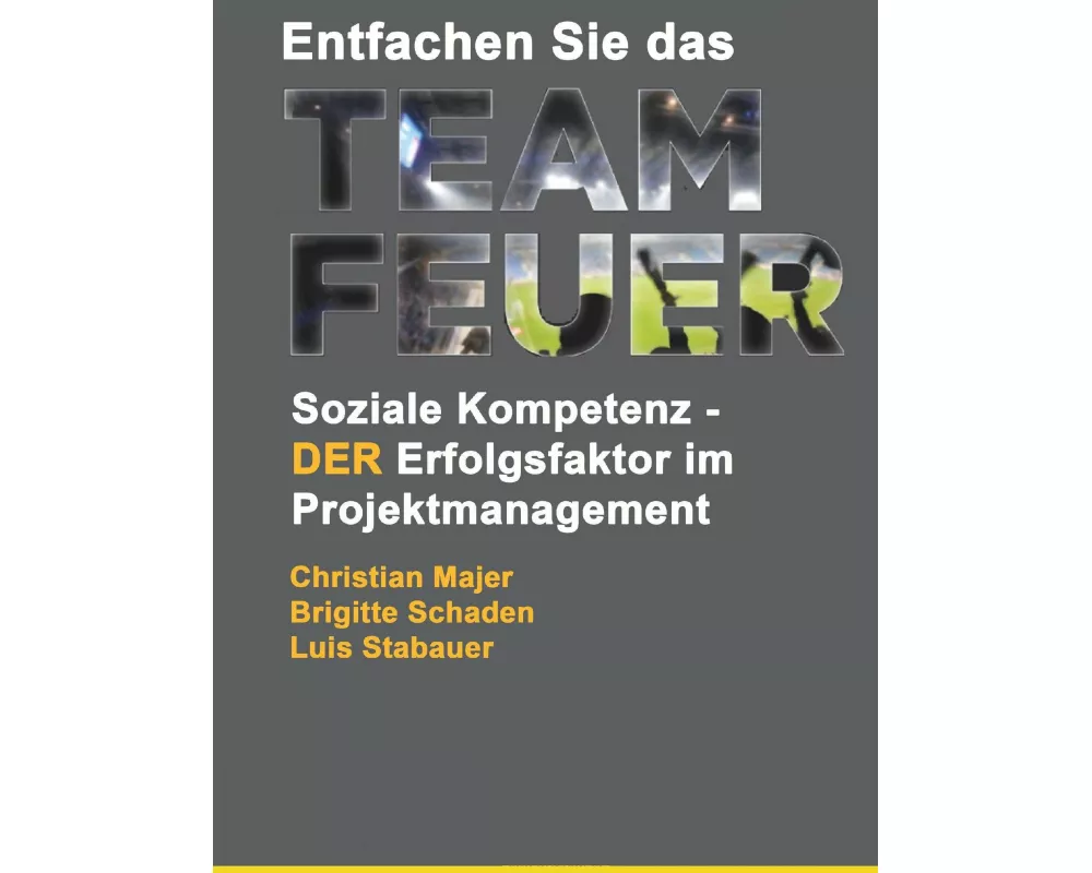 Entfachen Sie das Teamfeuer
