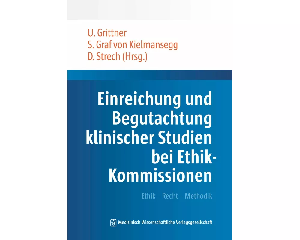 Einreichung und Begutachtung klinischer Studien bei Ethik-Kommissionen