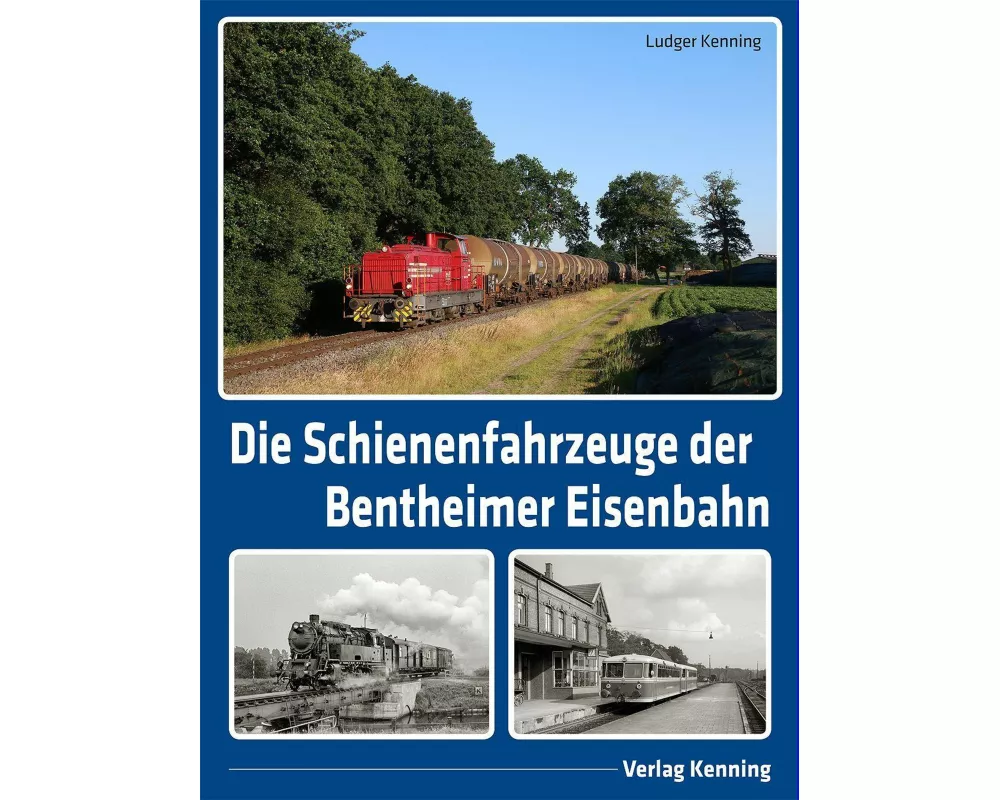 Die Schienenfahrzeuge der Bentheimer Eisenbahn
