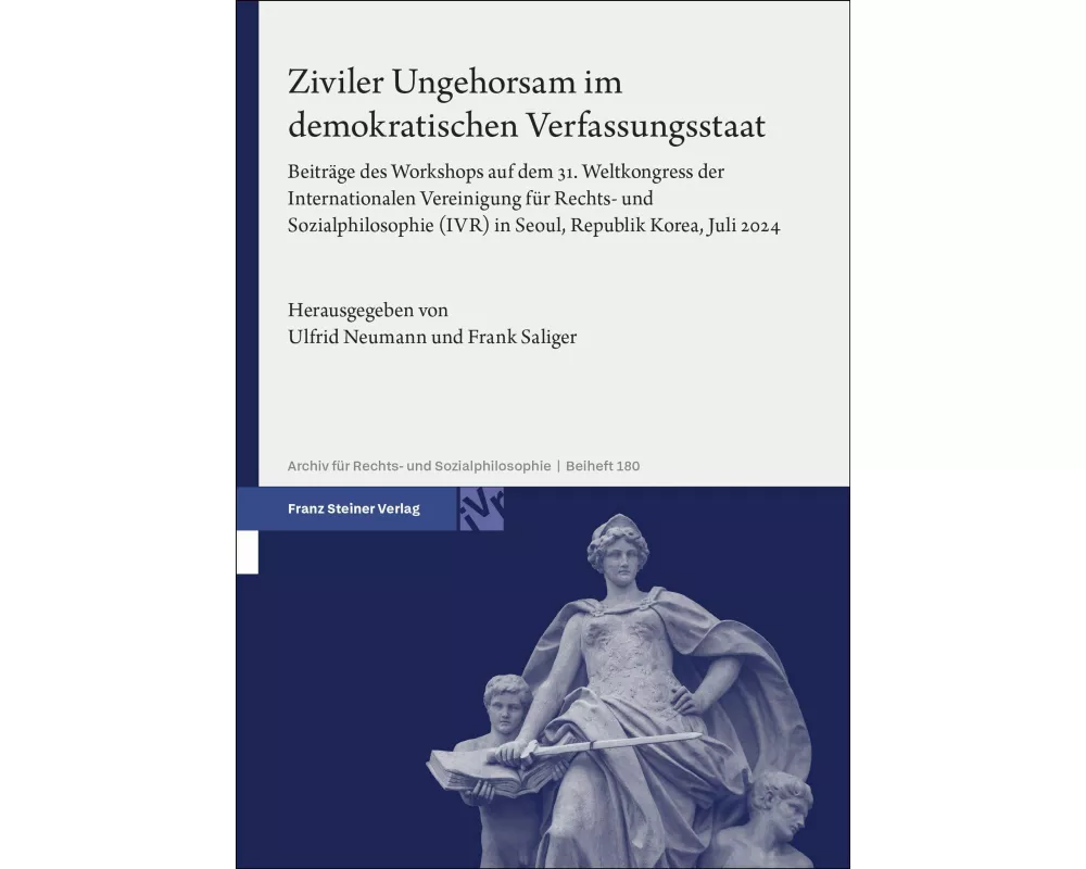Ziviler Ungehorsam im demokratischen Verfassungsstaat