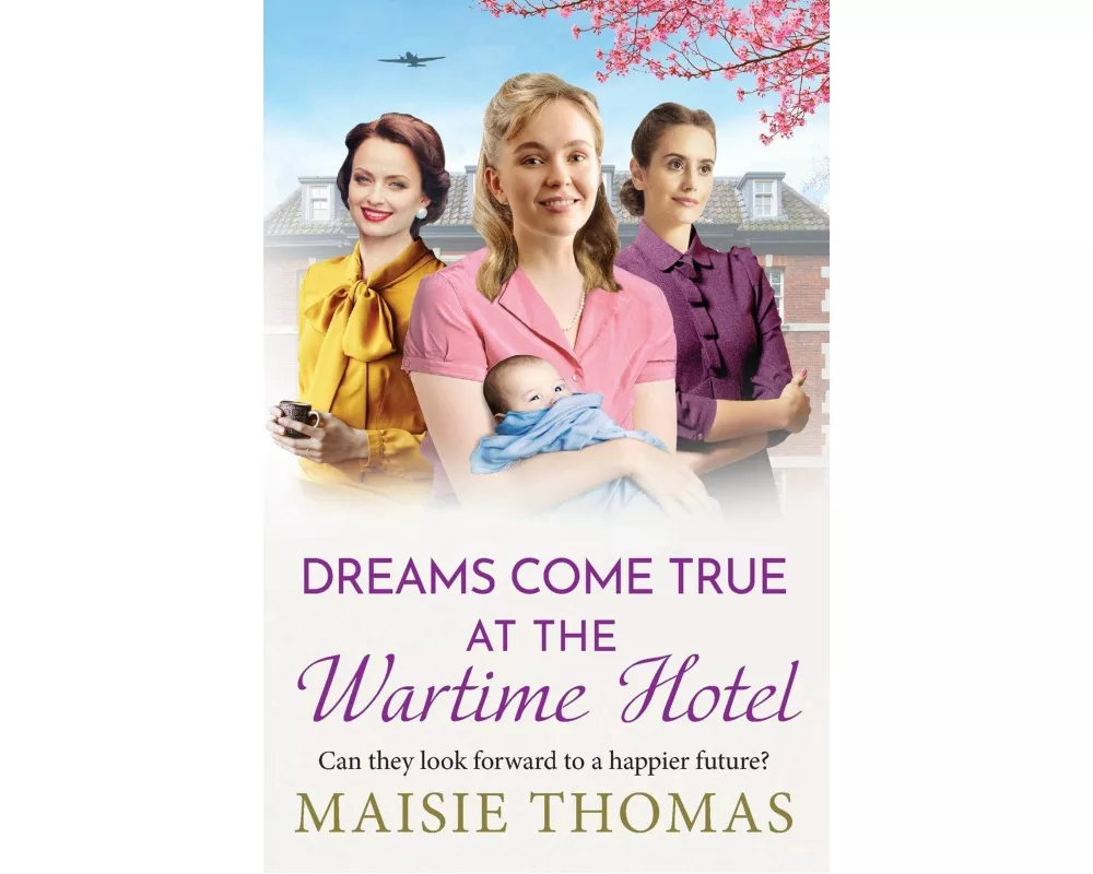 Dreams Come True at the Wartime Hotel
