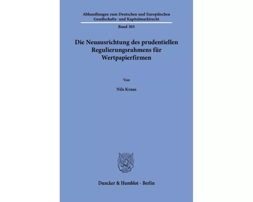 Die Neuausrichtung des prudentiellen Regulierungsrahmens für Wertpapierfirmen