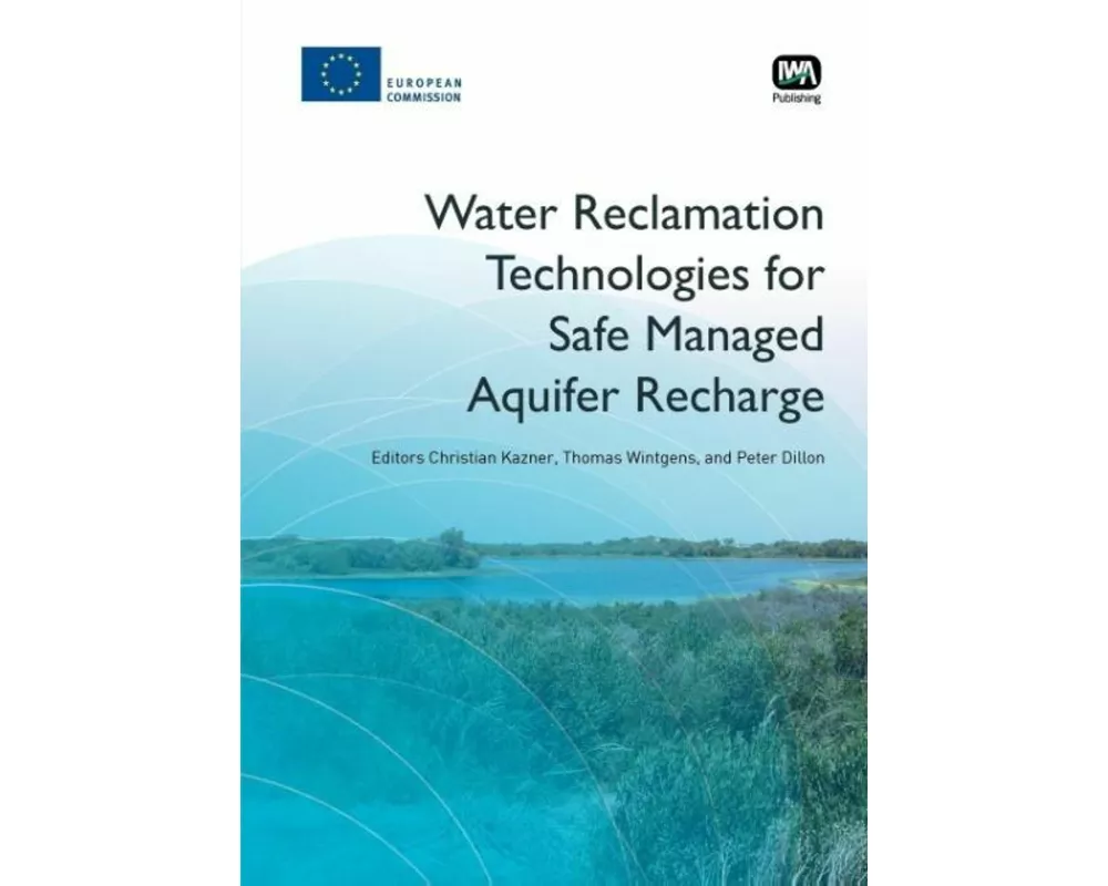 Water Reclamation Technologies for Safe Managed Aquifer Recharge