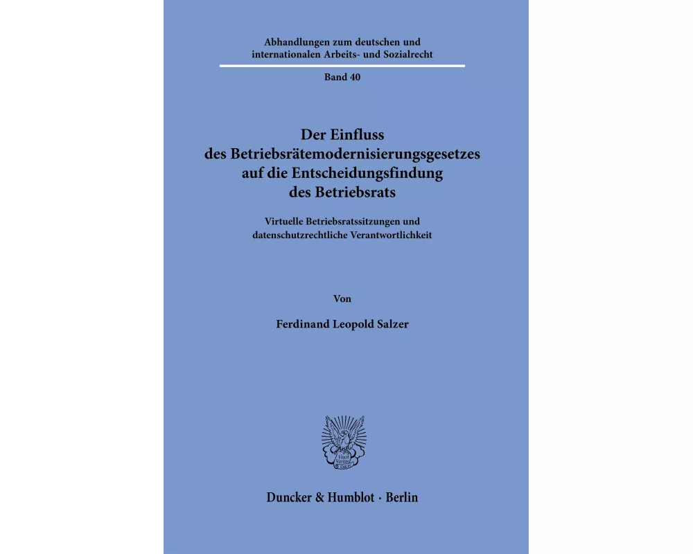Der Einfluss des Betriebsrätemodernisierungsgesetzes auf die Entscheidungsfindung des Betriebsrats