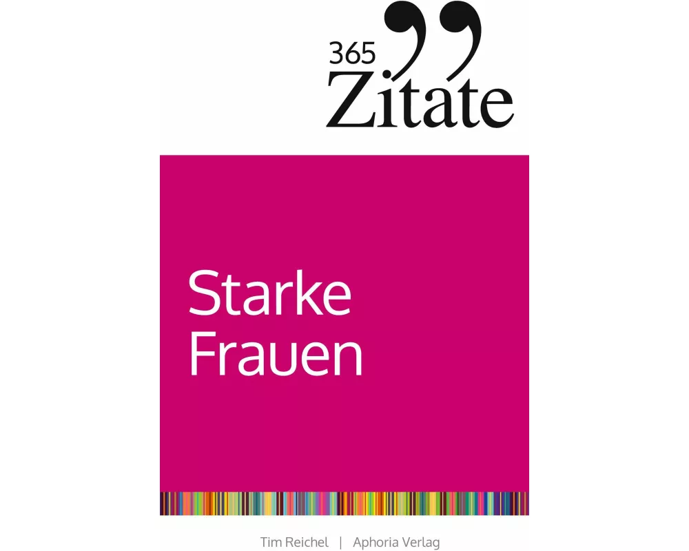 365 Zitate für starke Frauen