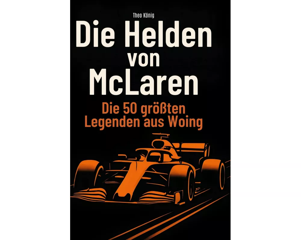 Die Helden von McLaren