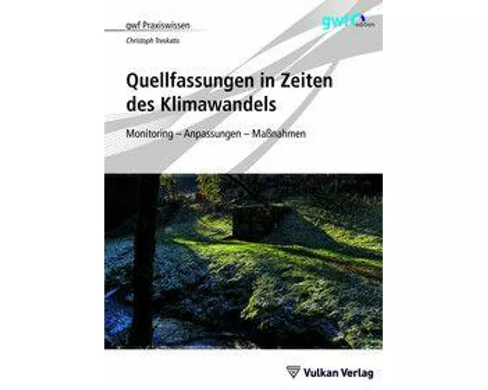 Quellfassungen in Zeiten des Klimawandels
