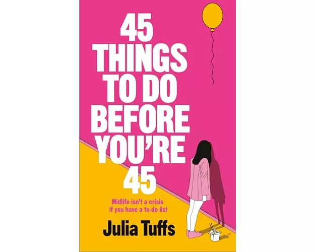 45 Things To Do Before You're 45