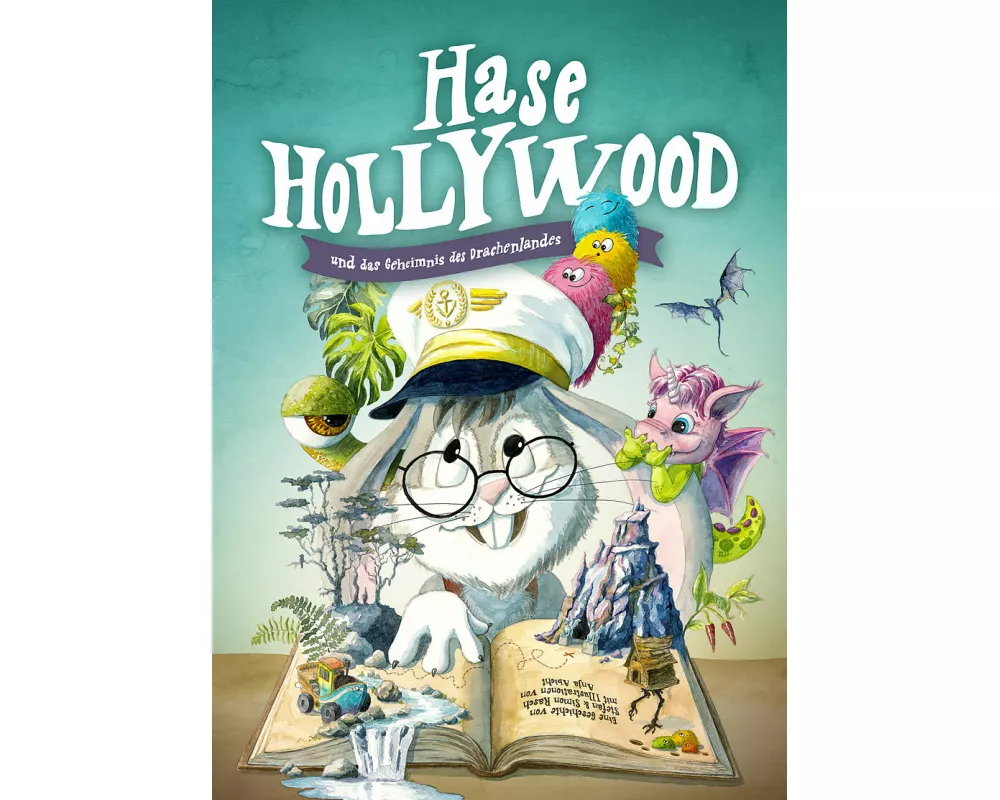 Hase Hollywood und das Geheimnis des Drachenlandes
