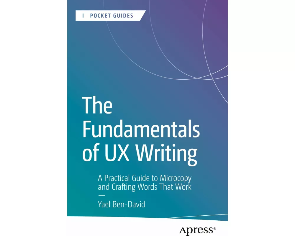 The Fundamentals of UX Writing