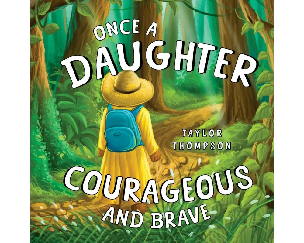 Once a Daughter Courageous and Brave