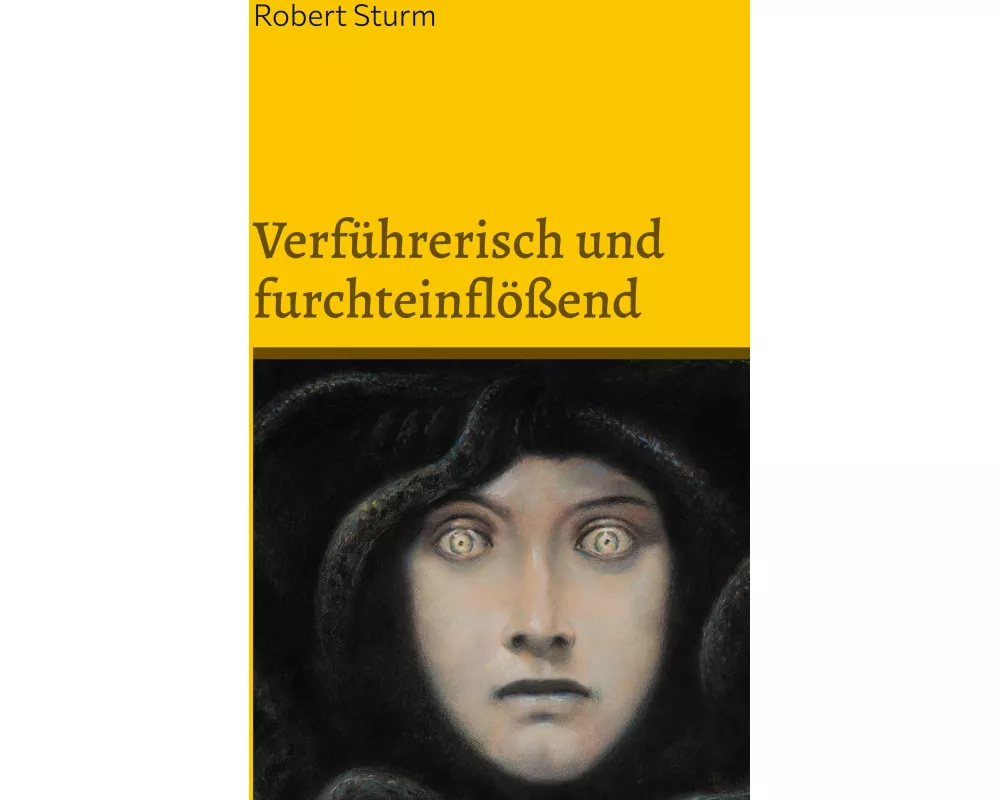 Verführerisch und furchteinflößend