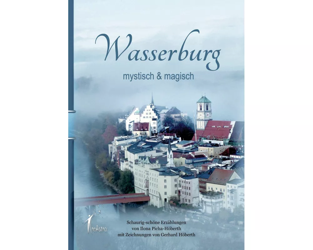 Wasserburg - mystisch & magisch