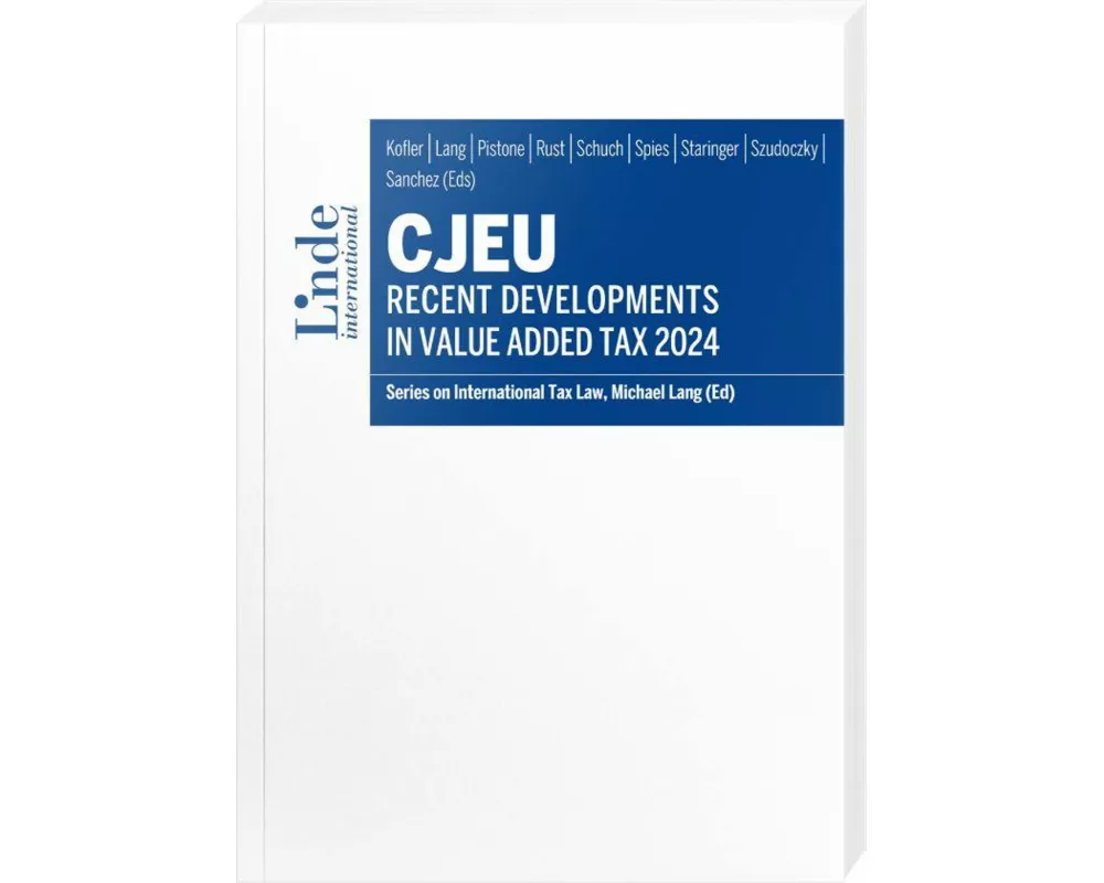 CJEU - Recent Developments in Value Added Tax 2024