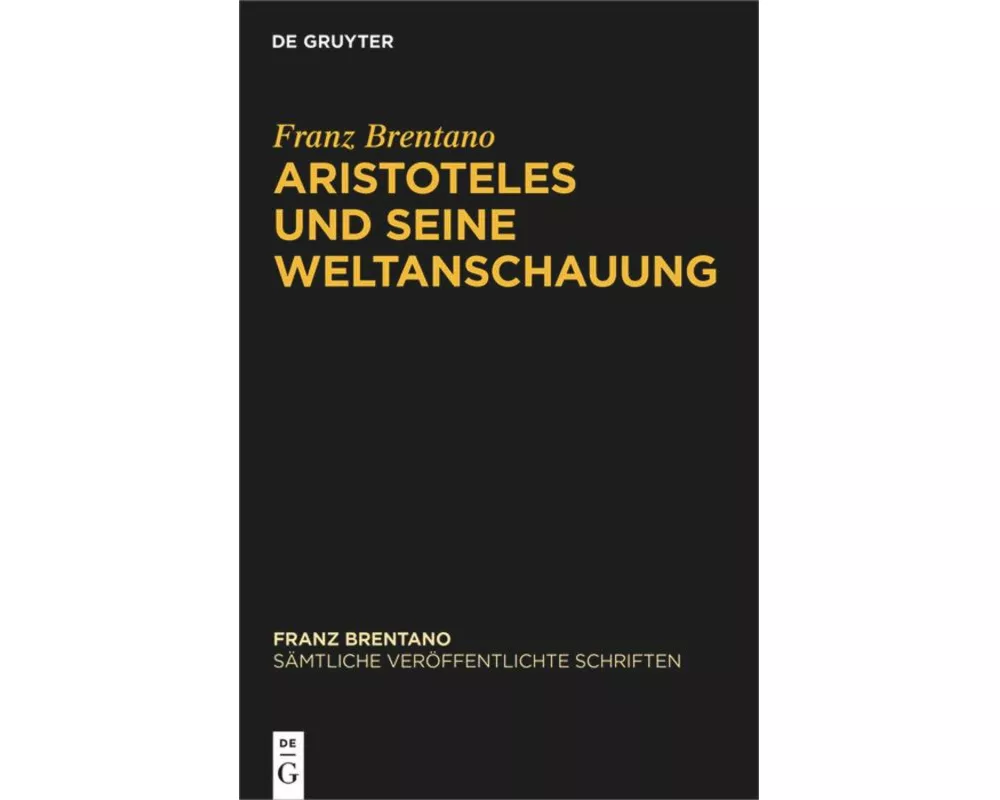 Aristoteles und seine Weltanschauung