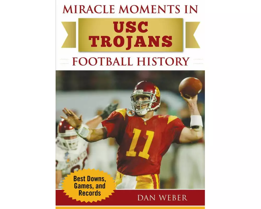 Miracle Moments in USC Trojans Football History
