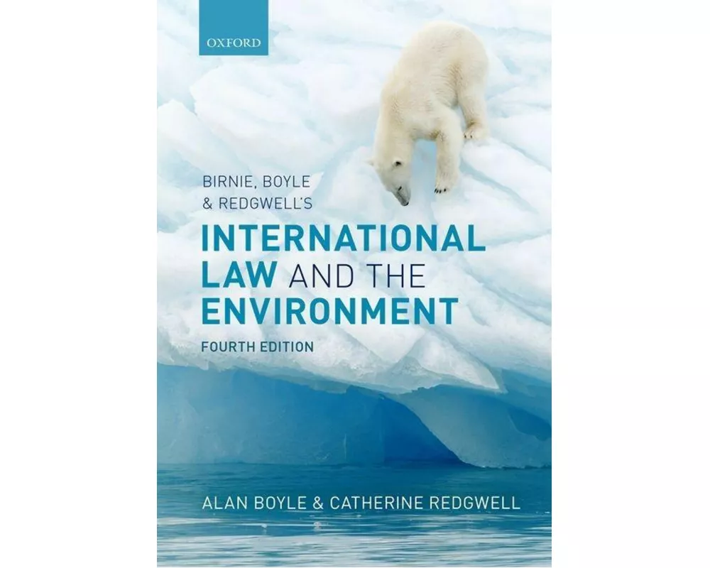 Birnie, Boyle, and Redgwell's International Law and the Environment