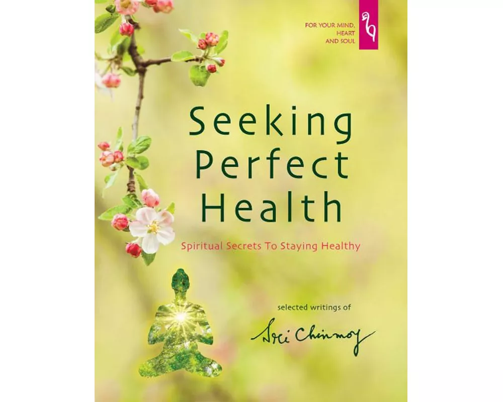 Seeking Perfect Health