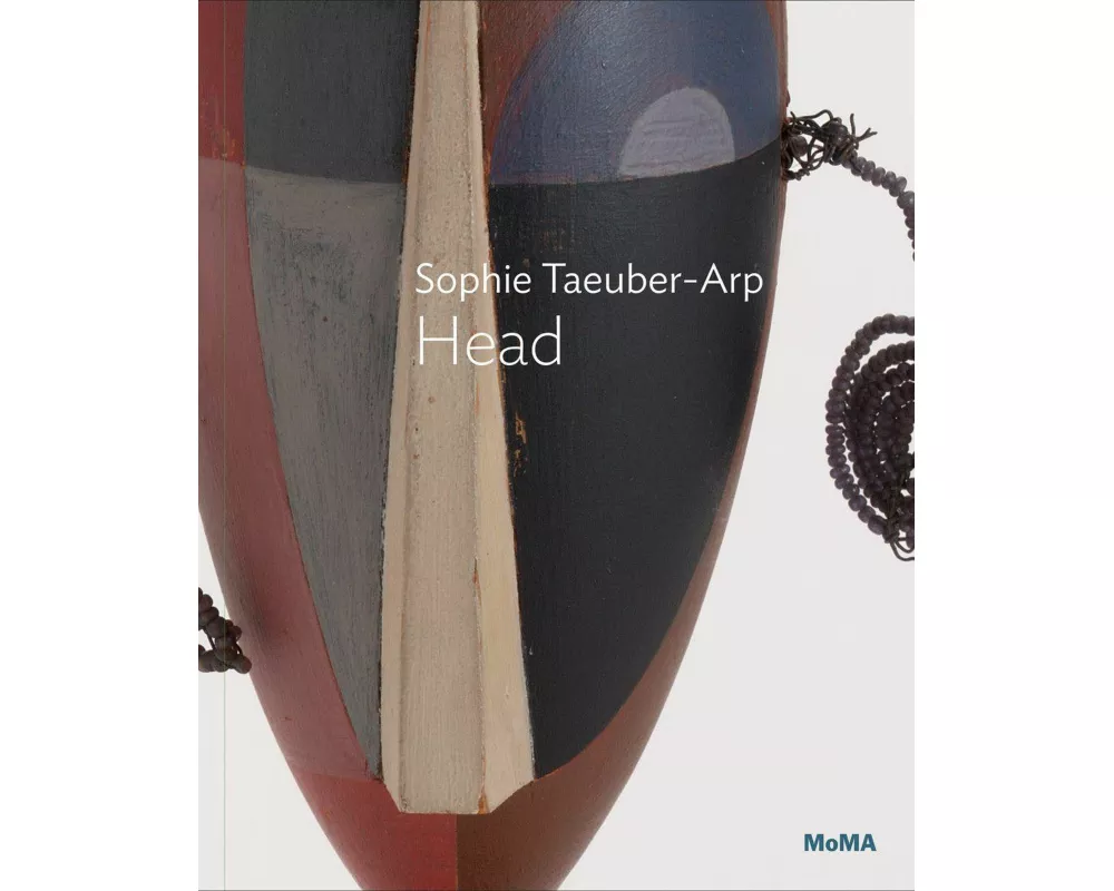 Sophie Taeuber-Arp: Dada Head
